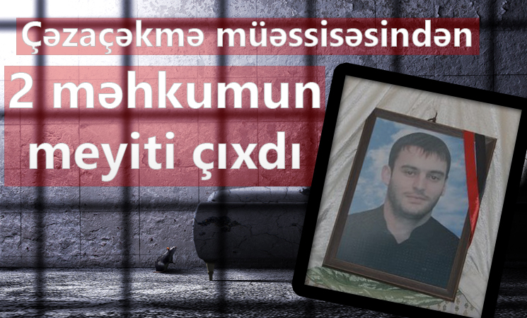2 məhbus ölüb