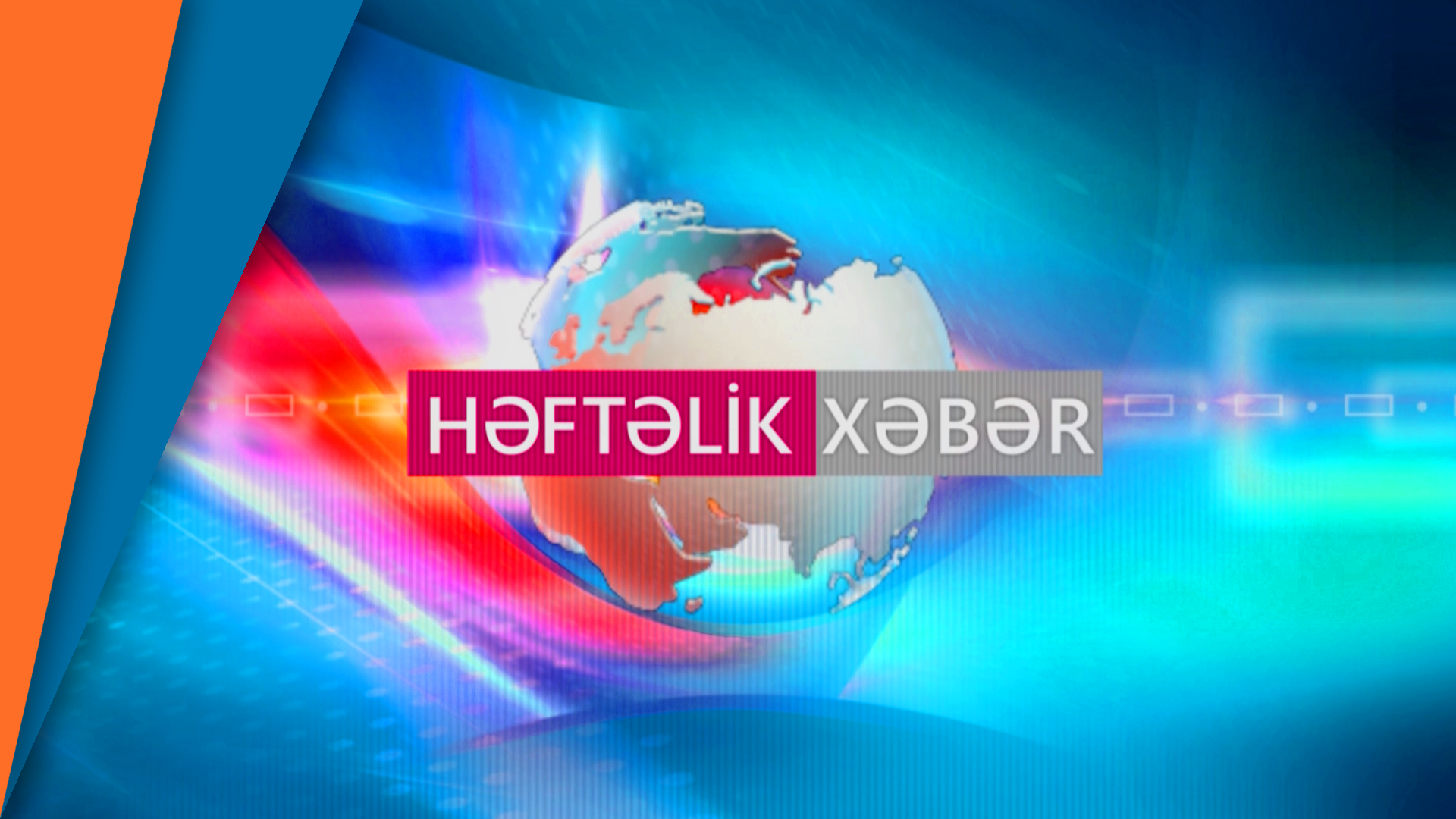 Həftəlik İcmal verilişi
