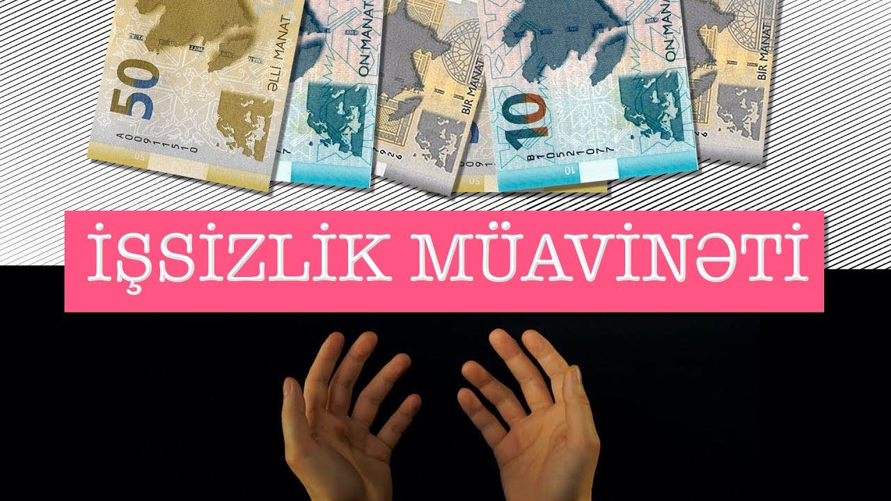 Komment: İşsizlik müvinəti necə alınmalıdır?