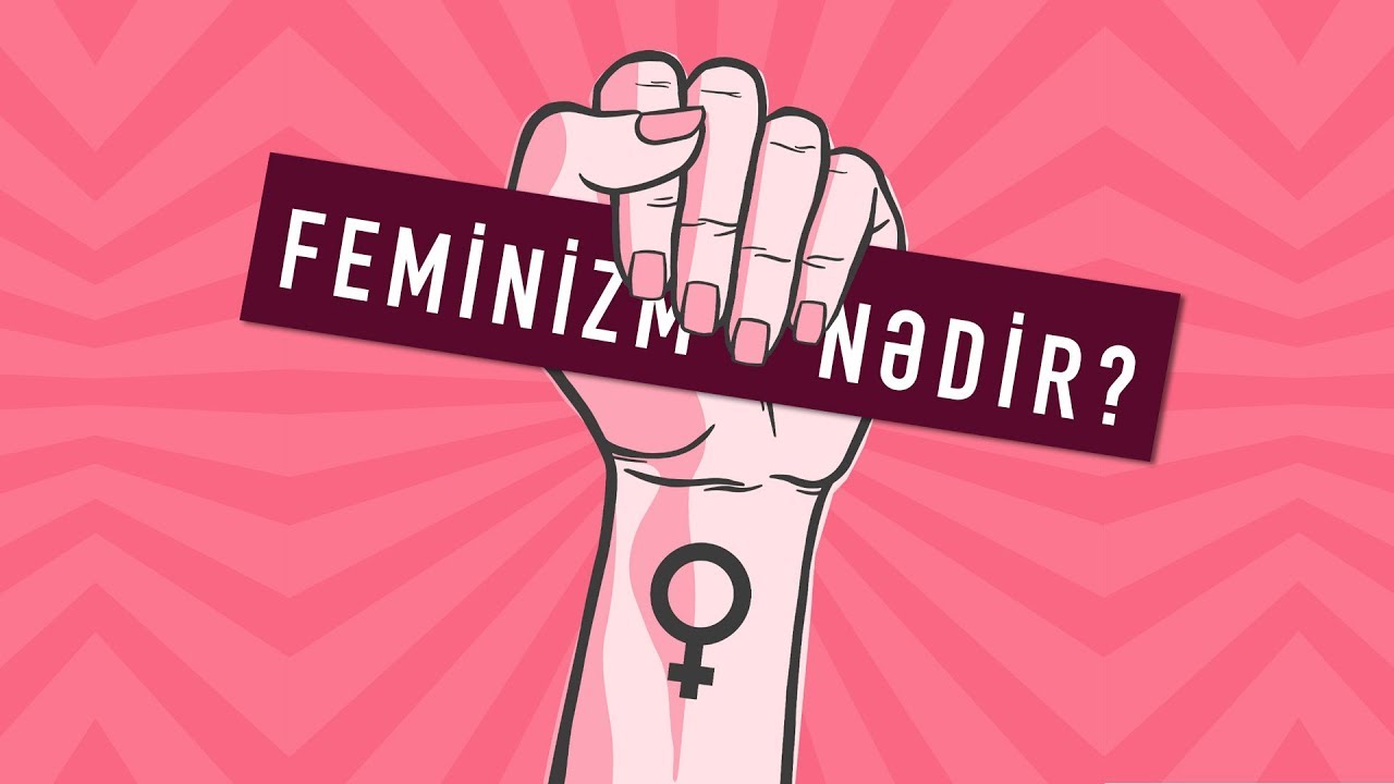 Komment - Feminizm nədir?