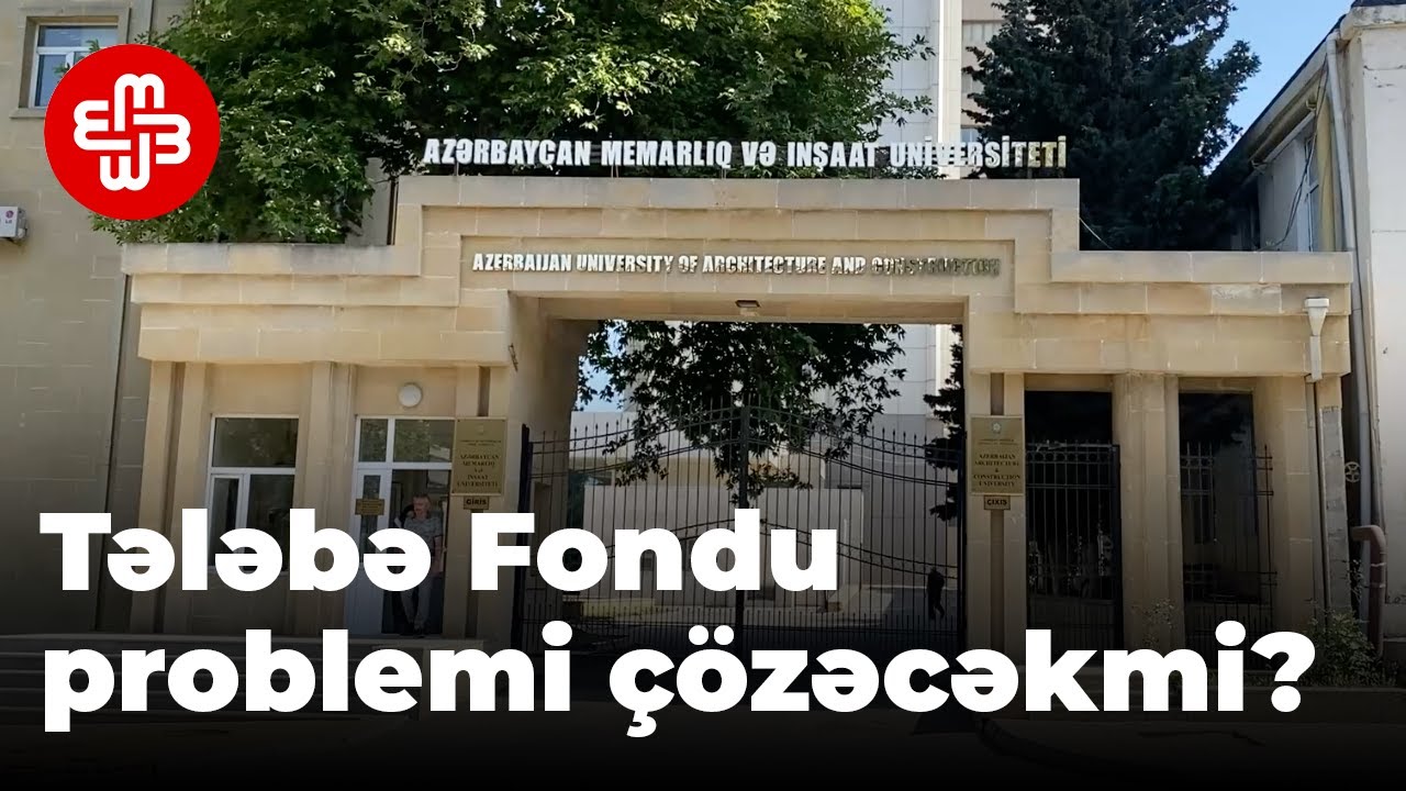 Tələbə Fondu problemi həll edəcəkmi?
