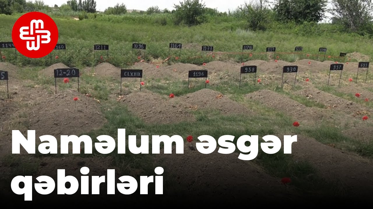 Müharibədə həlak olan 35 naməlum əsgər