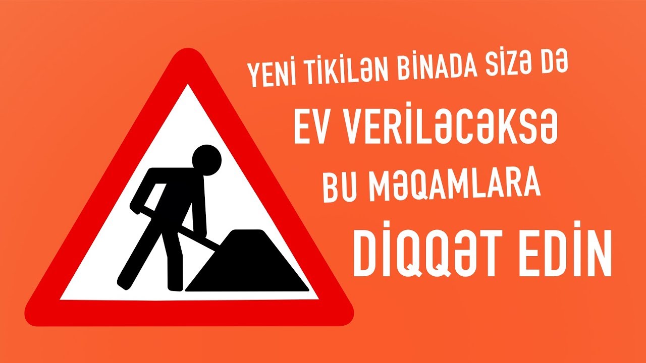 Komment - Yeni tikilən binada sizə ev veriləcəksə, diqqətli olun