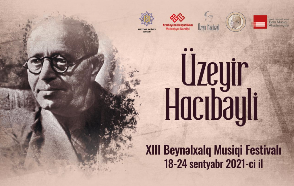 Üzeyir Hacıbəyli XIII Beynəlxalq Musiqi Festivalı başlayır